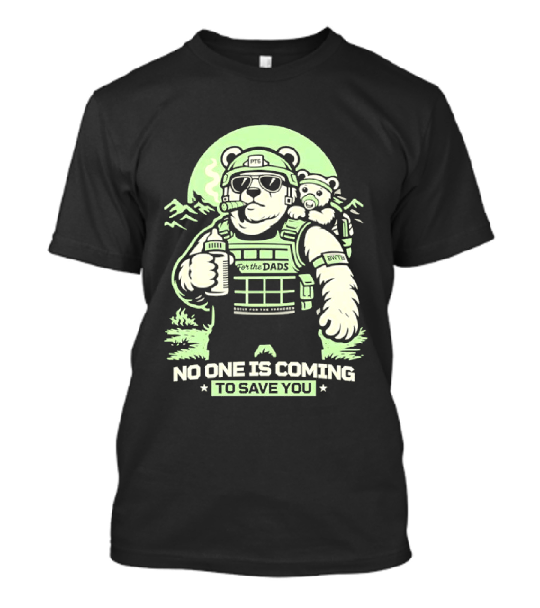 Papa Team 6 Tactical Bears No One Is Coming To Save You T-Shirt