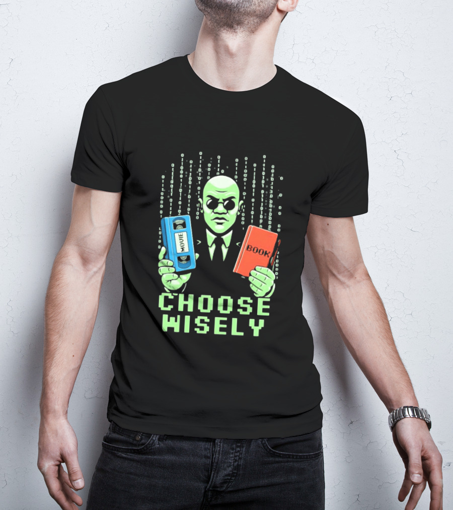 Matrix Choose Wisely Movie VHS Or Book Decision T-Shirt