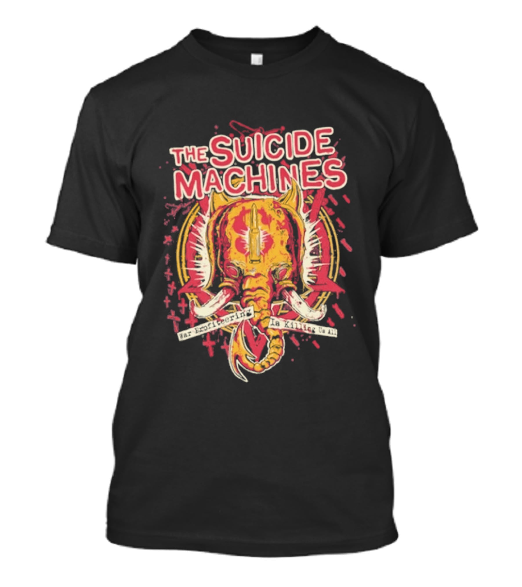 The Suicide Machines Elephant Art War Profiteering Is Killing Us All T-Shirt