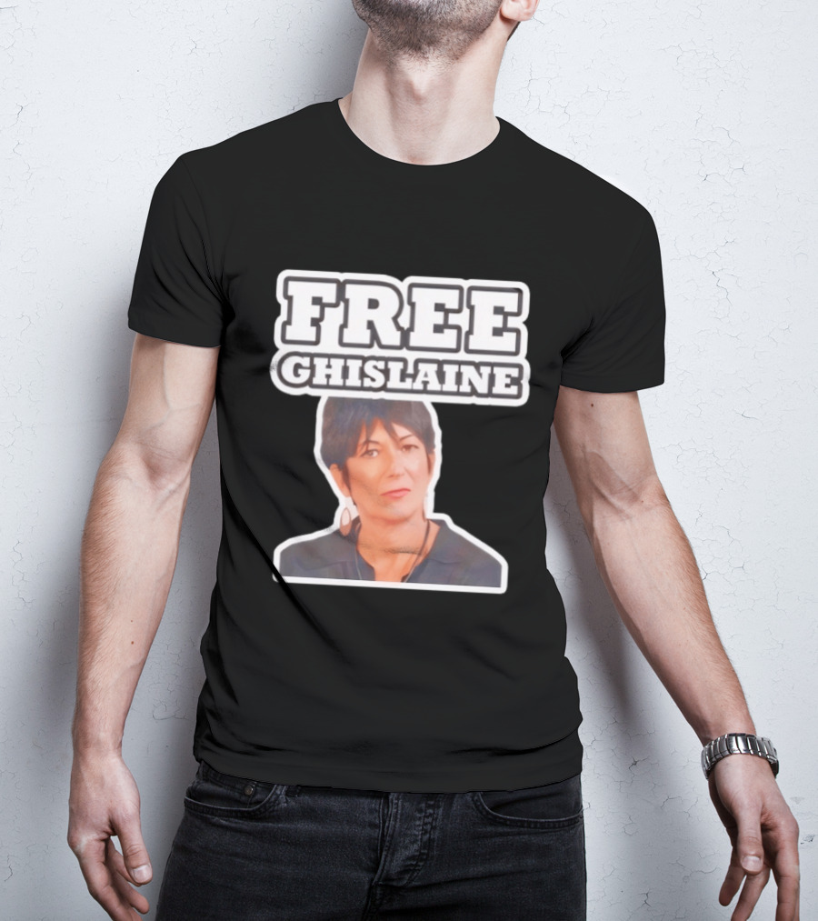 Tim Dillon Free Ghislaine Controversial Statement Attorney General T-Shirt