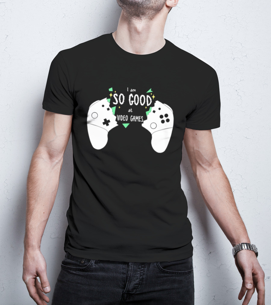 Tom Fawkes I Am So Good At Video Games Controller T-Shirt
