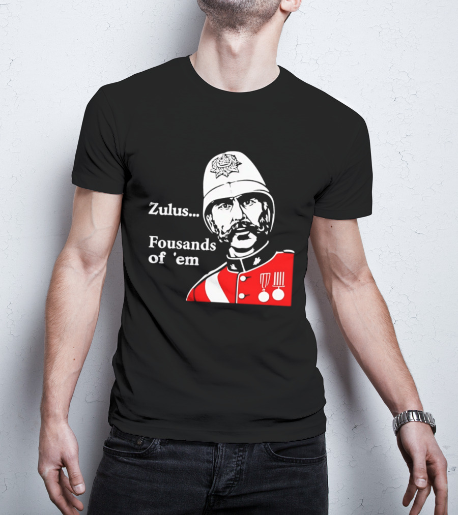 Zulus Fousands Of 'Em Military Officer Illustration Red Uniform White Helmet T-Shirt