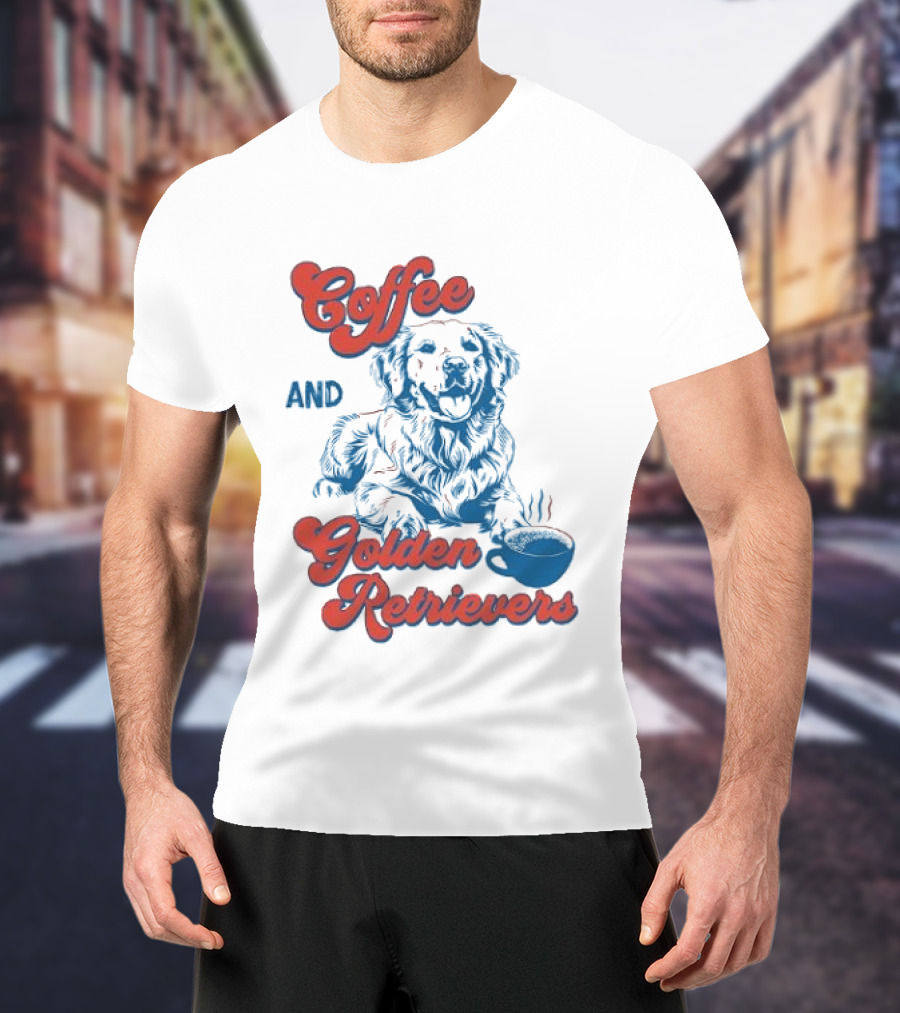 Coffee And Golden Retrievers Cozy Pet Lovers T-Shirt