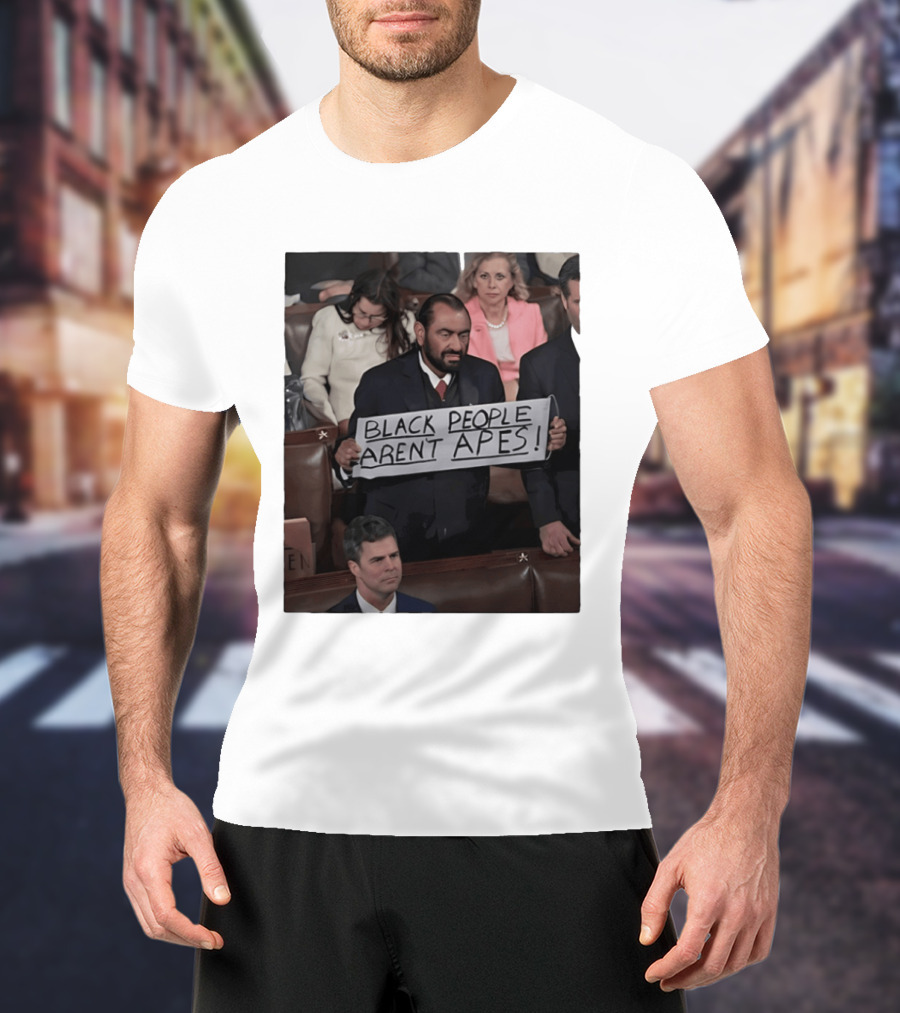 Black People Aren't Apes Sign At State Of The Union Congressman Al Green T-Shirt