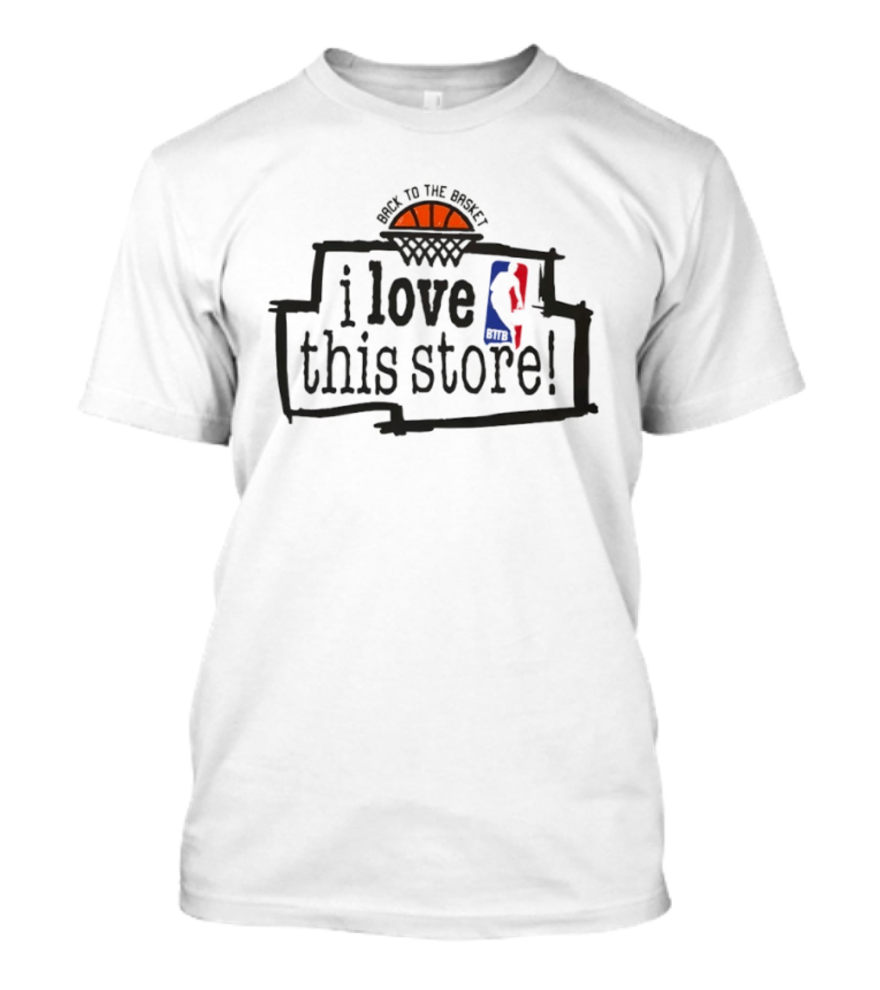 Back To The Basket I Love This Store Basketball NBA T-Shirt