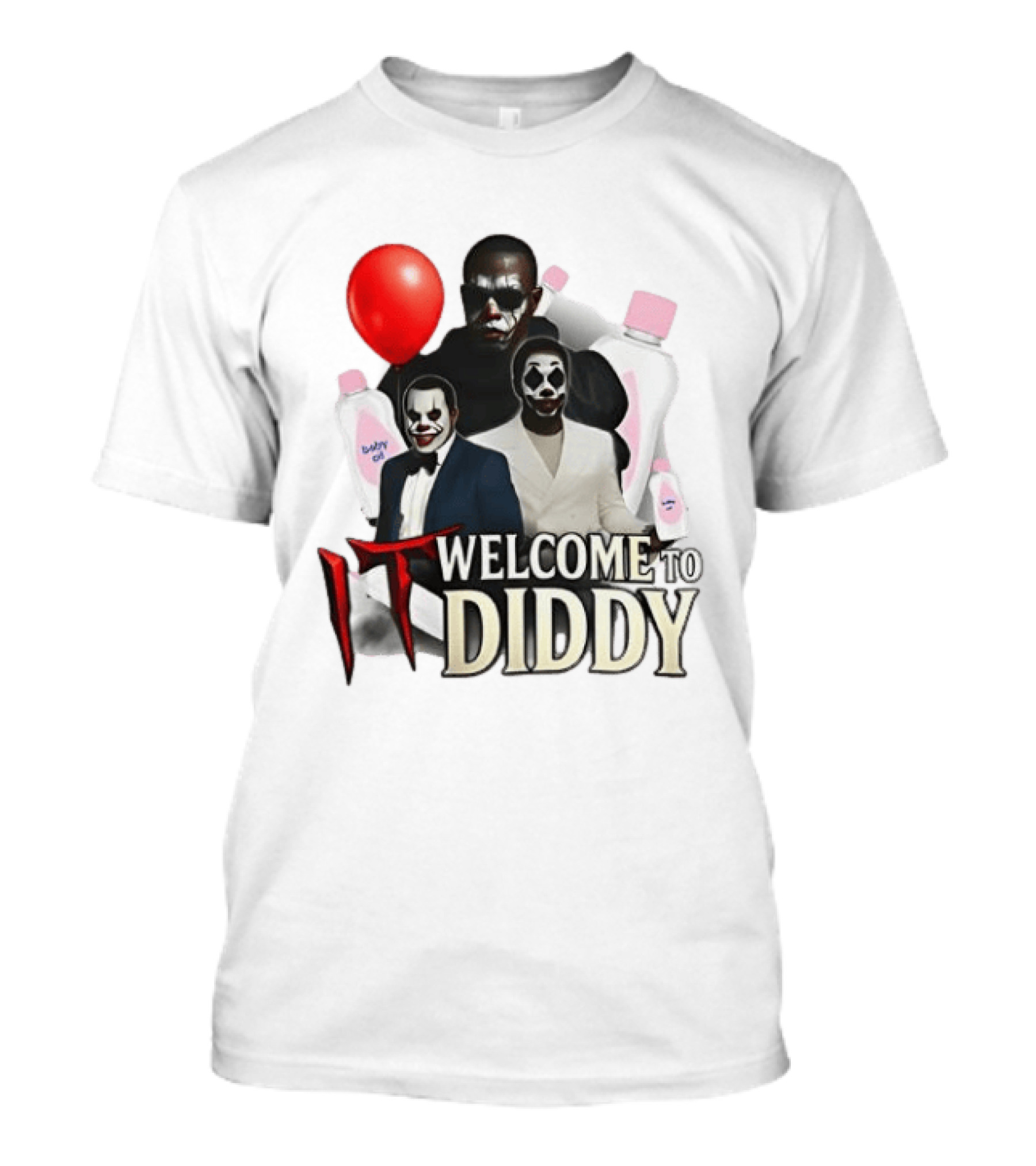 IT Welcome To Diddy Clown Parody Red Balloon Baby Oil T-Shirt