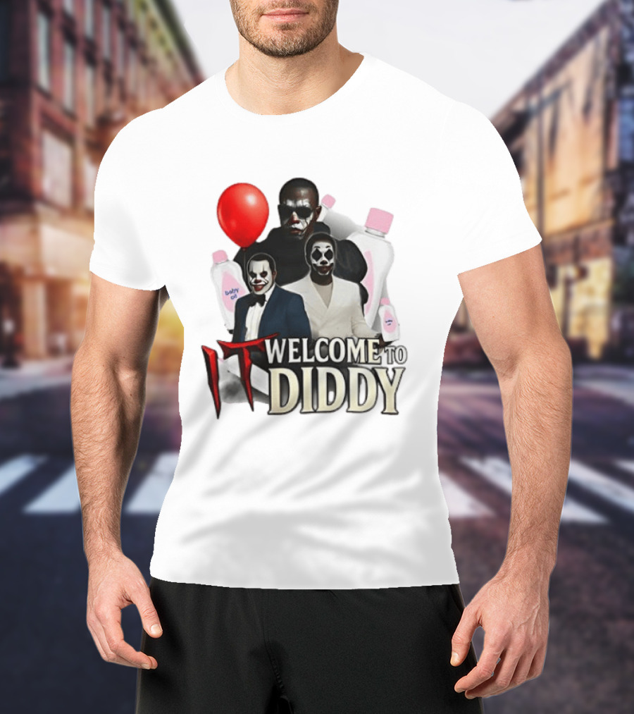 IT Welcome To Diddy Clown Parody Red Balloon Baby Oil T-Shirt