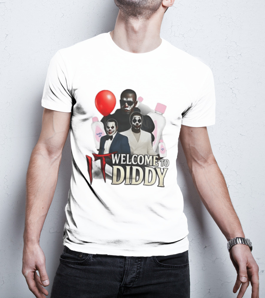 IT Welcome To Diddy Clown Parody Red Balloon Baby Oil T-Shirt