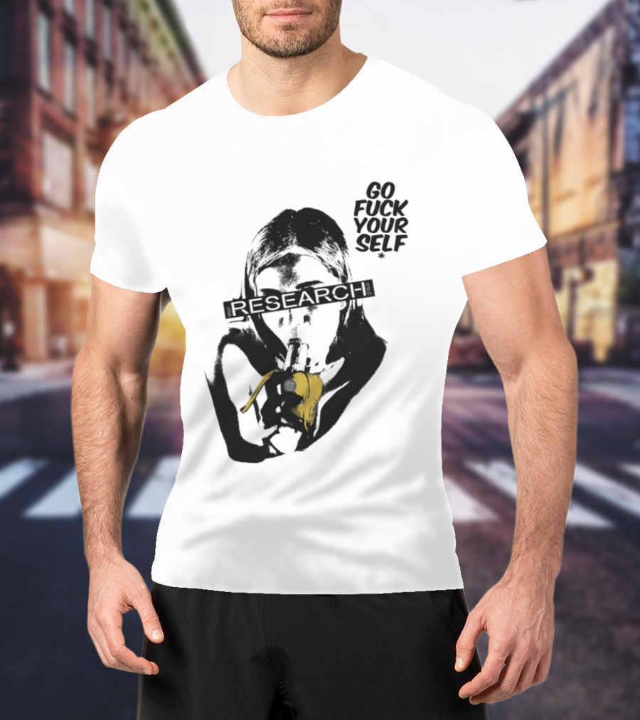 Go Fuck Yourself Research Group Banana T-Shirt