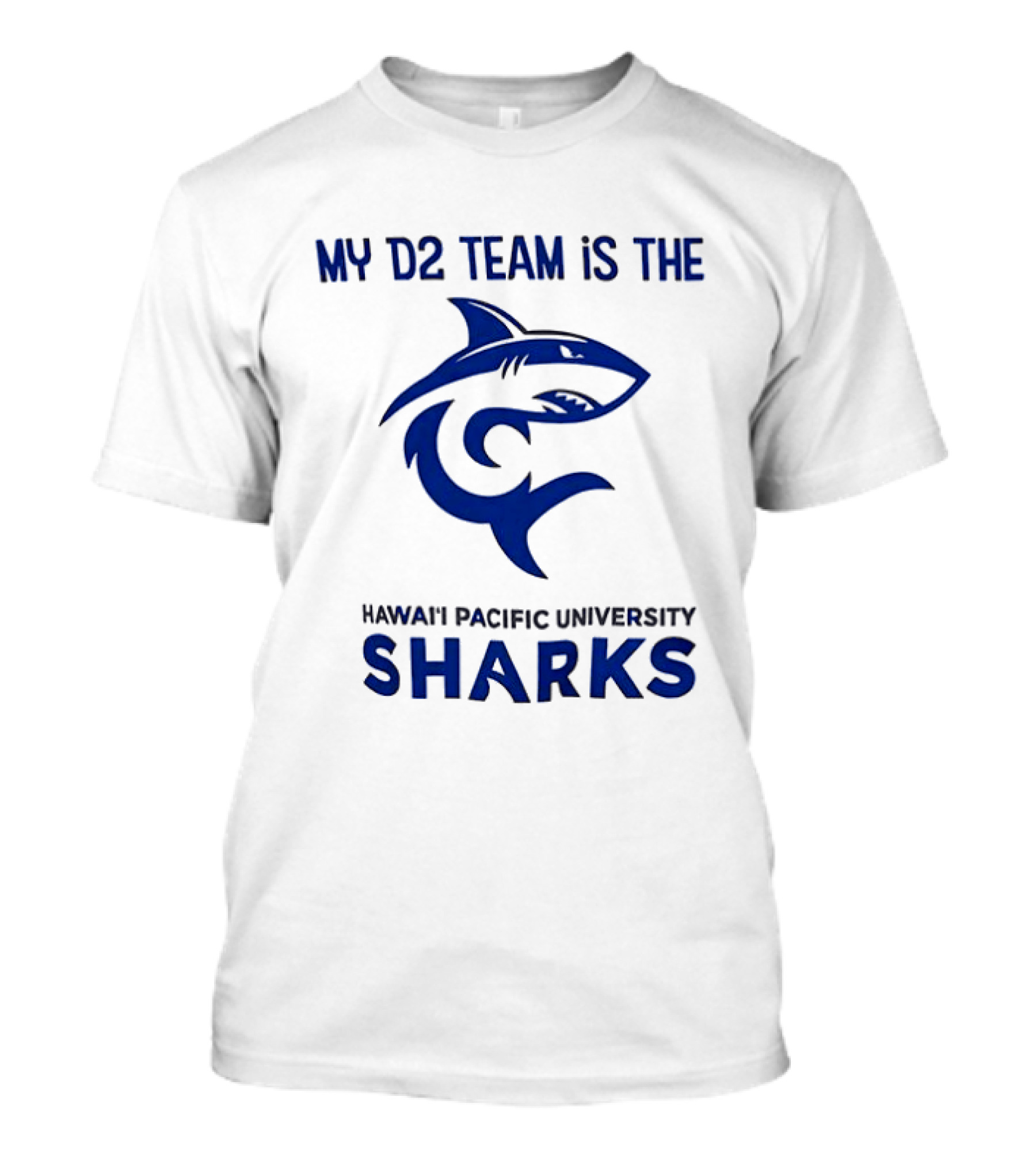 My D2 Team Hawaii Pacific University Sharks T-Shirt