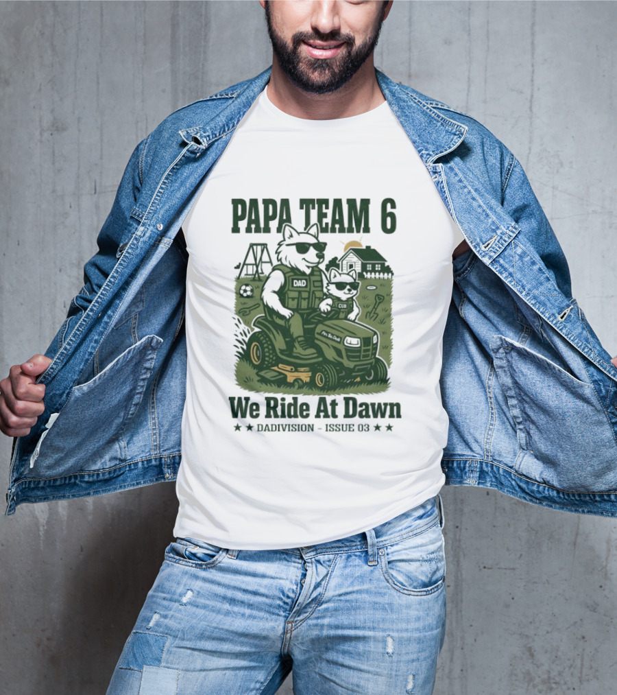 Papa Team 6 We Ride At Dawn Dadvision Issue 03 Wolf Soldier T-Shirt