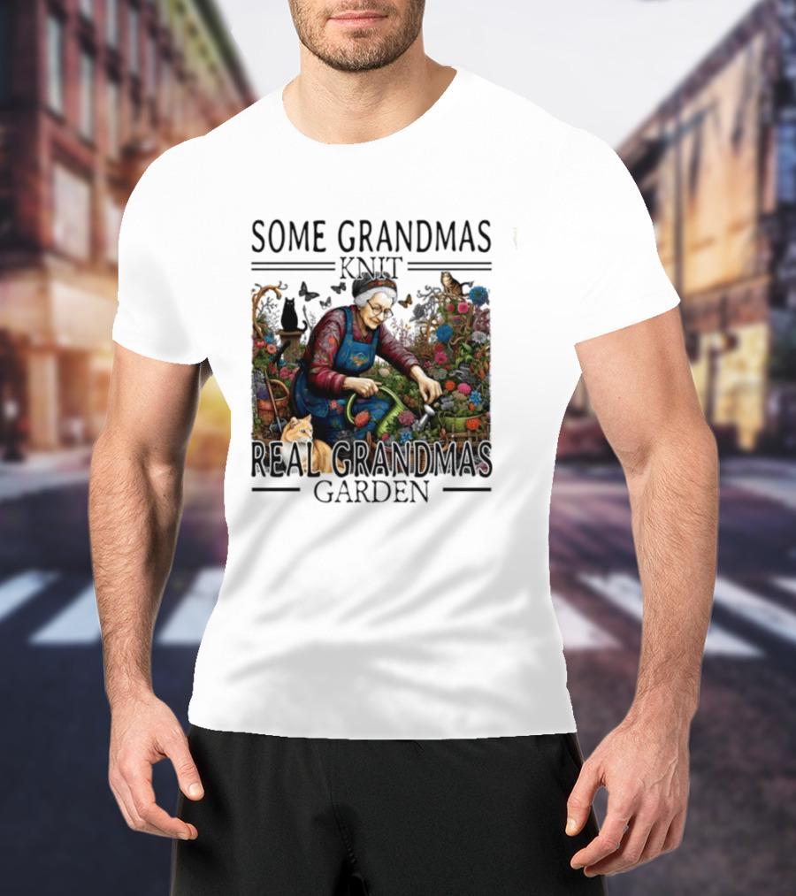 Some Grandmas Knit Real Grandmas Garden Flowers Roses Watering Can Cat T-Shirt