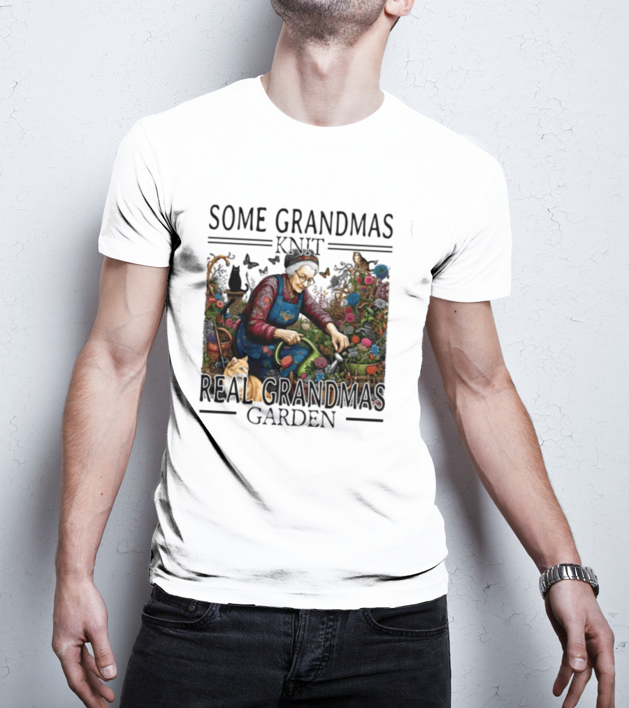 Some Grandmas Knit Real Grandmas Garden Flowers Roses Watering Can Cat T-Shirt