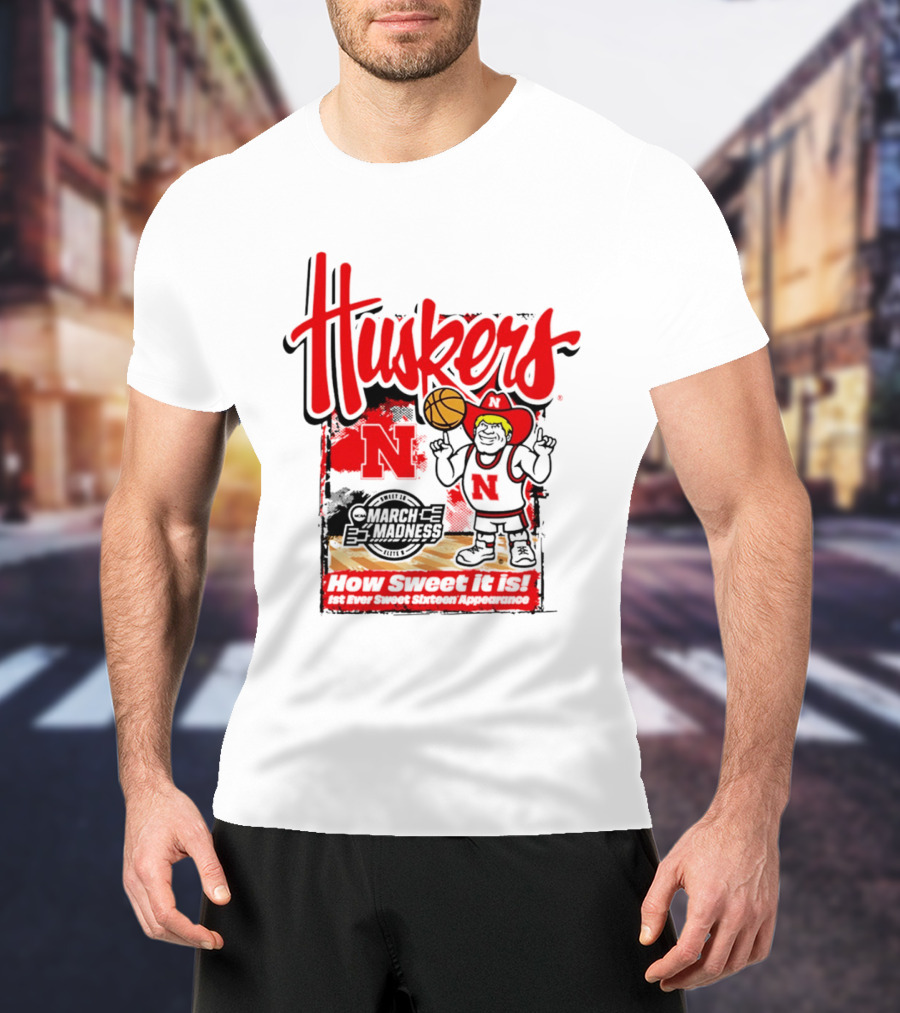 Nebraska Cornhuskers March Madness 2026 Sweet 16 Celebration Basketball Huskers How Sweet It Is T-Shirt
