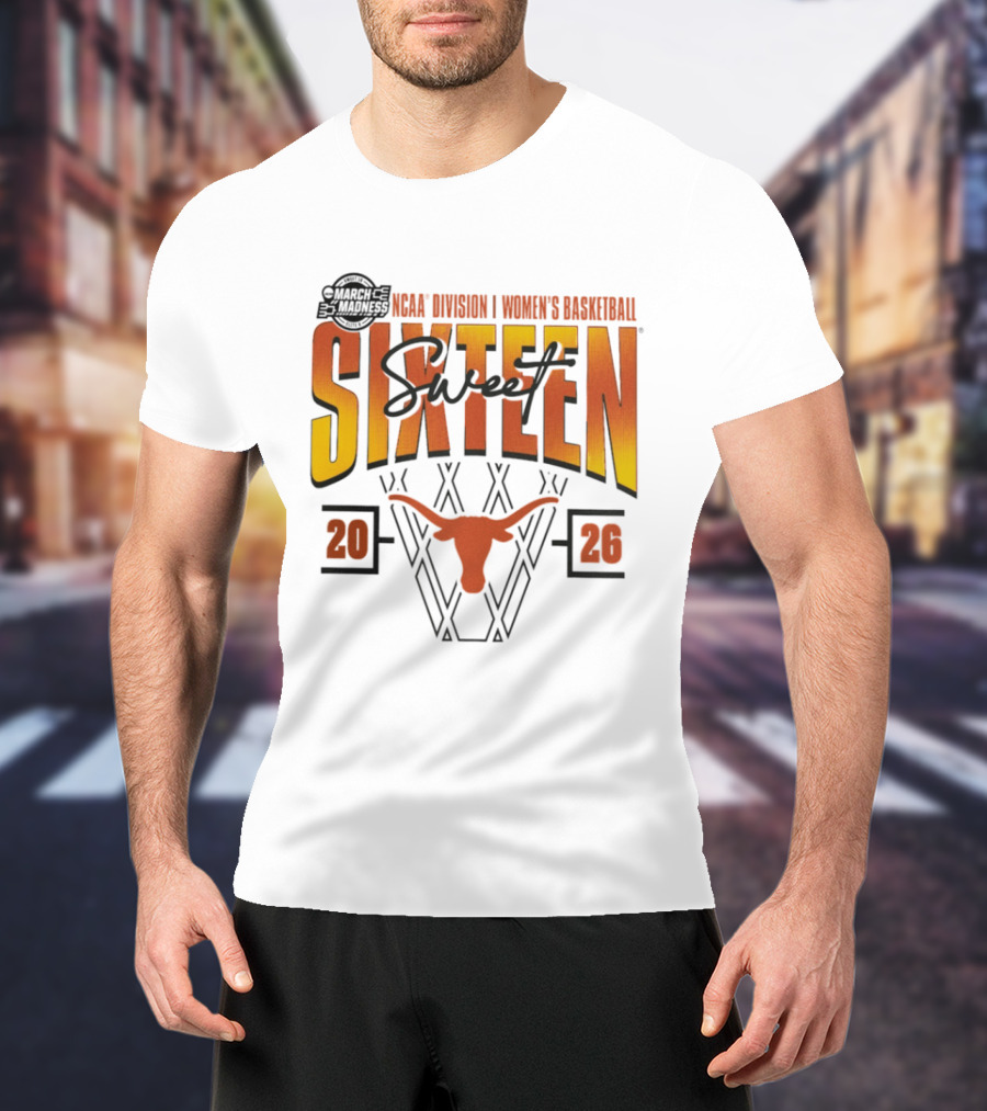 Texas Longhorns 2026 NCAA Division I Women's Basketball March Madness Sweet Sixteen T-Shirt