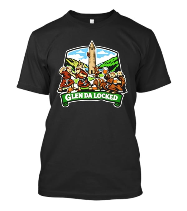Glen Da Locked Monks Medieval Tower And Ale Celebration T-Shirt