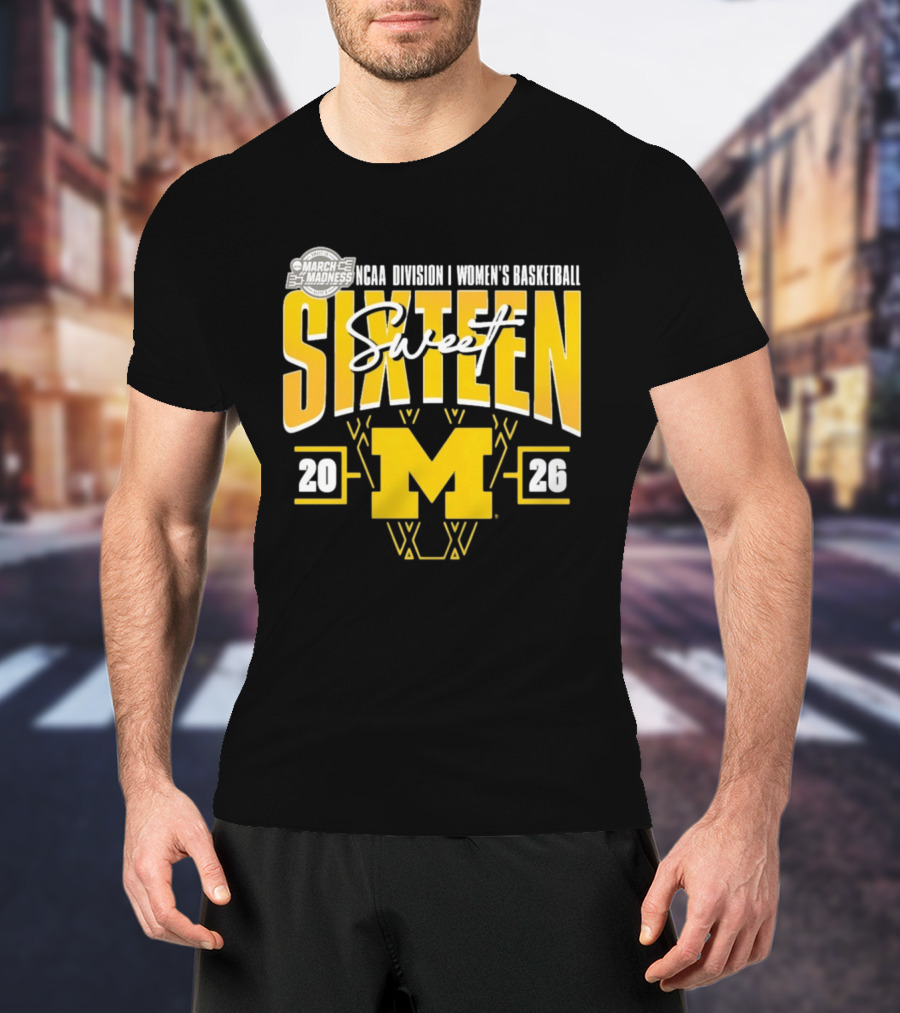 March Madness 2026 NCAA Division I Women's Basketball Sweet Sixteen Michigan Wolverines T-Shirt