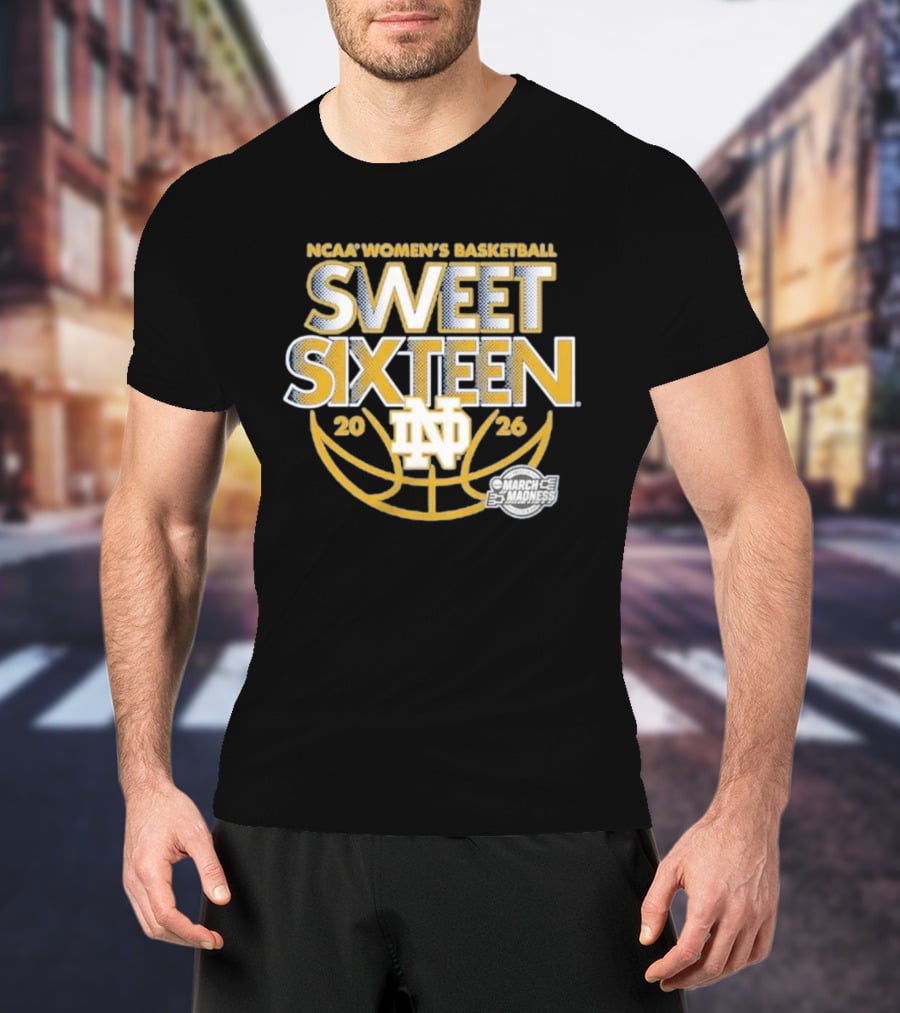 NCAA Women's Basketball Notre Dame 2026 March Madness Sweet Sixteen T-Shirt