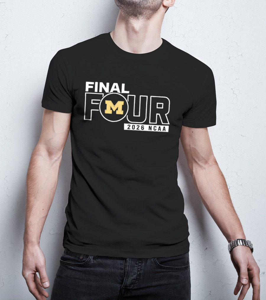 2026 NCAA Final Four Michigan M March Madness T-Shirt