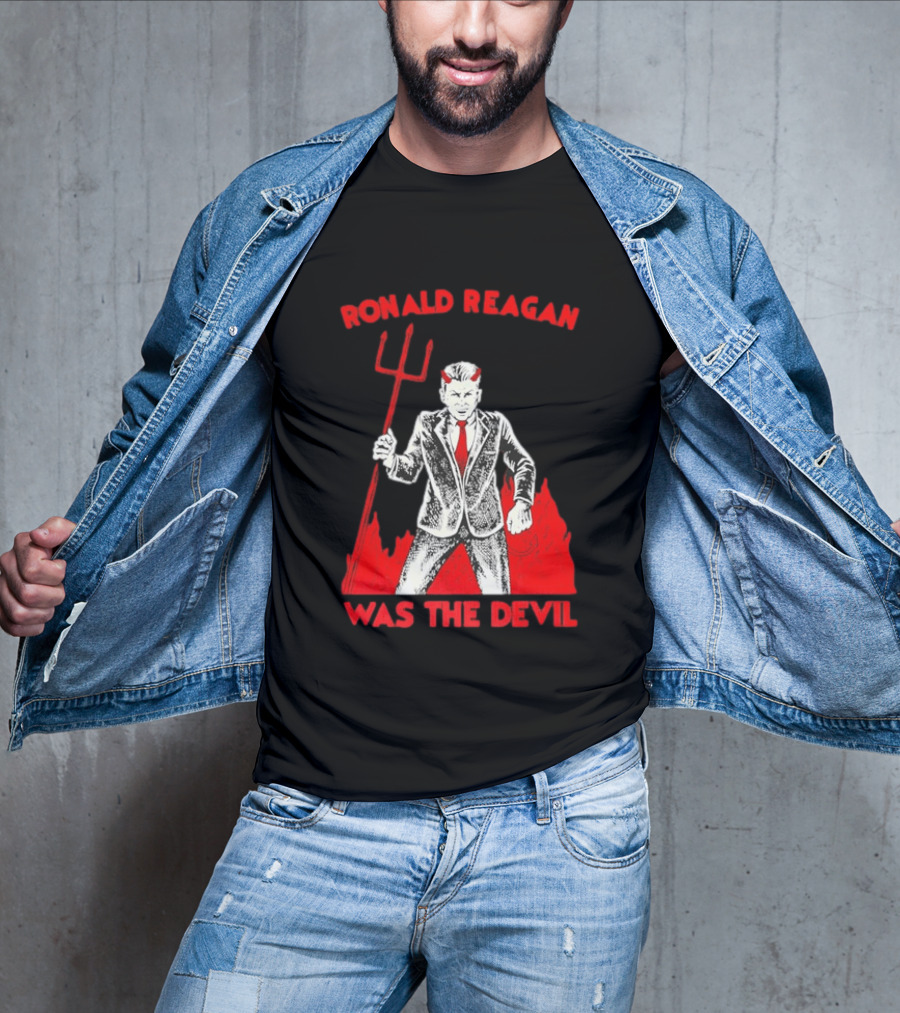 Ronald Reagan Was The Devil With Pitchfork Political Sarcasm T-Shirt