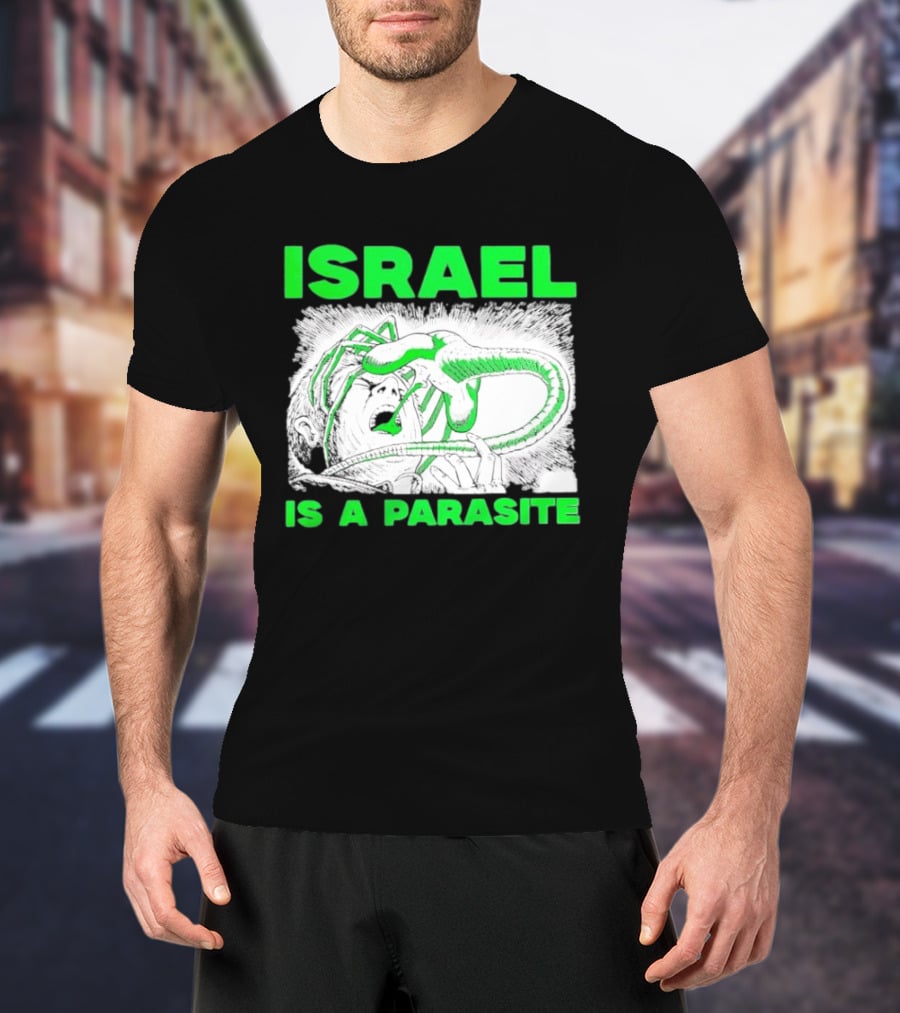 Israel Is A Parasite Facehugger Alien T-Shirt