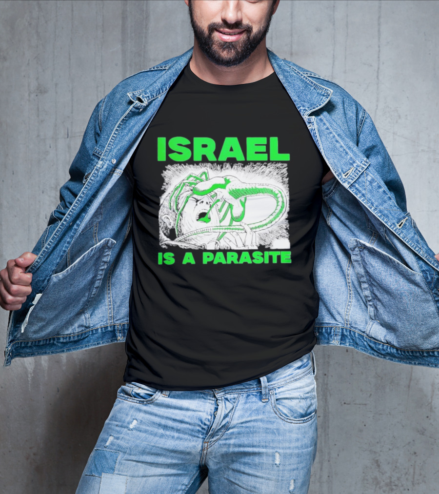 Israel Is A Parasite Facehugger Alien T-Shirt