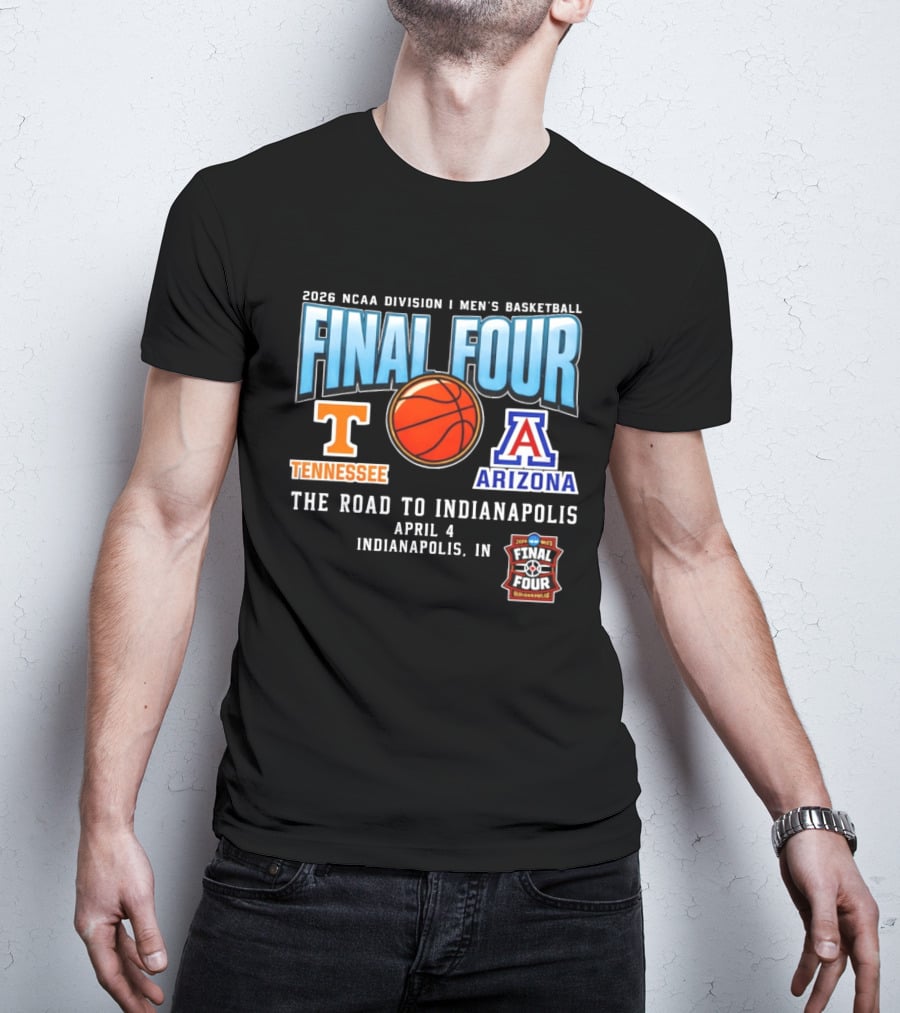 2026 NCAA DI Men's Basketball Final Four Tennessee Volunteers Vs Arizona Wildcats April 4 Indianapolis T-Shirt