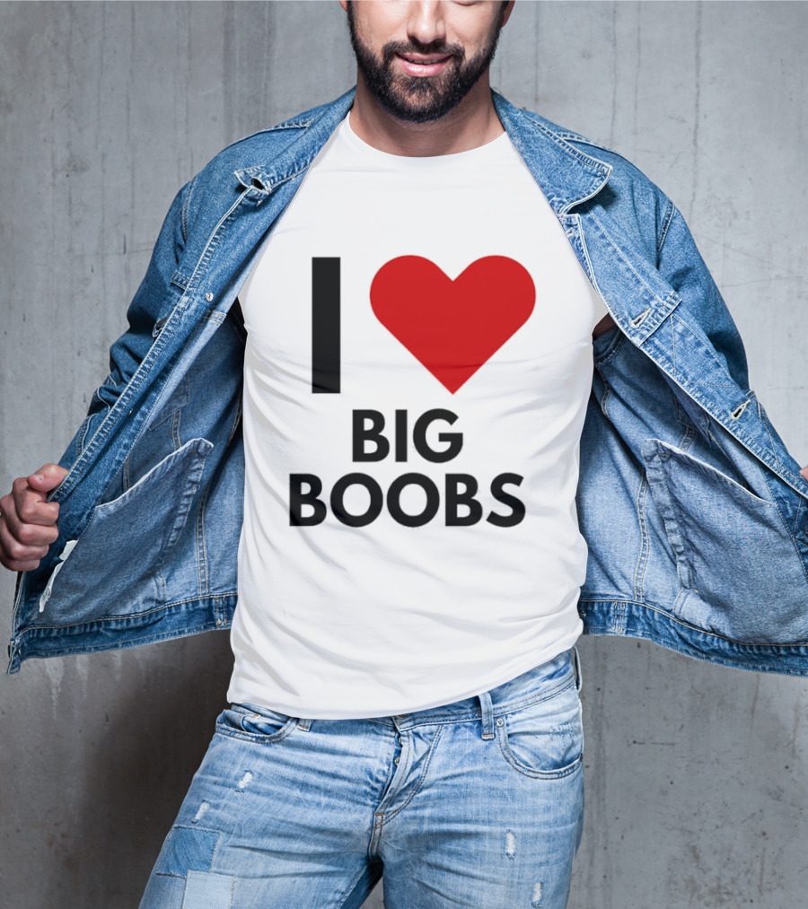 I Heart Big Boobs T-Shirt