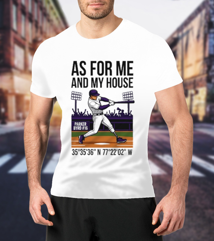 As For Me And My House Parker Byrd 2026 Baseball Coordinates T-Shirt