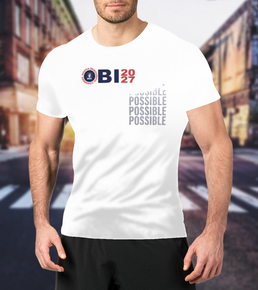 OBI 2027 Possible Possible Possible Possible T-Shirt
