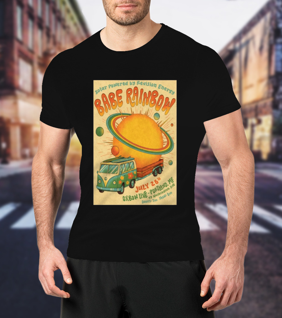 Solar Powered Babe Rainbow July 26 Oxbow Live Portland ME Vintage Van And Sunburst T-Shirt