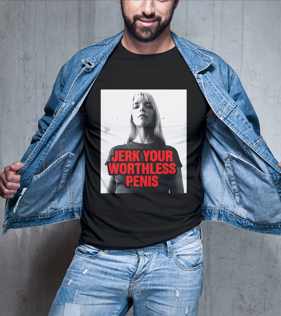 Jerk Your Worthless Penis Black And White Woman T-Shirt