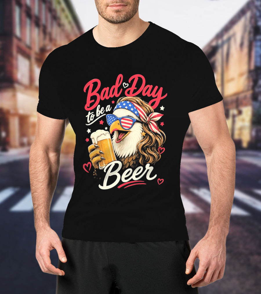 Bad Day To Be A Beer Patriotic Bald Eagle With American Flag Bandana And Heart Accents T-Shirt