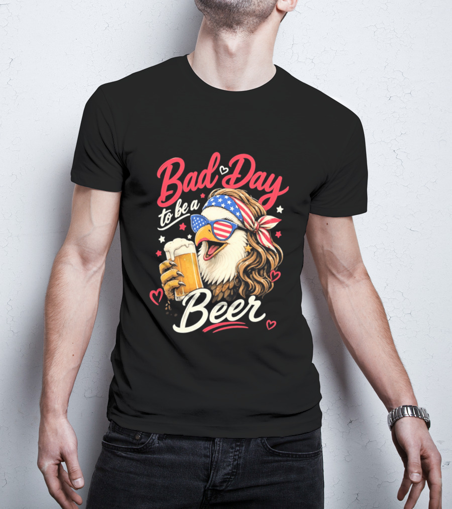 Bad Day To Be A Beer Patriotic Bald Eagle With American Flag Bandana And Heart Accents T-Shirt