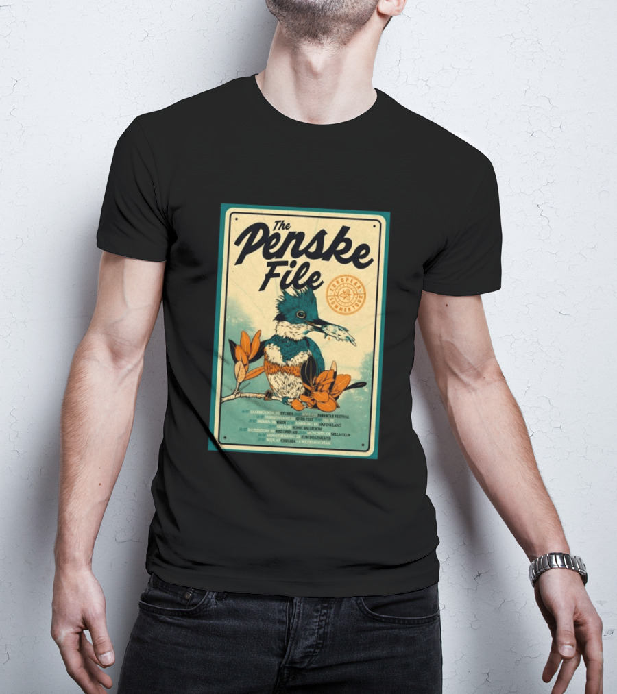 The Penske File European 2026 Summer Tour Saabrucken Homberg Bruhl Bremen Bonn Bausendorf Moosinning Wien T-Shirt