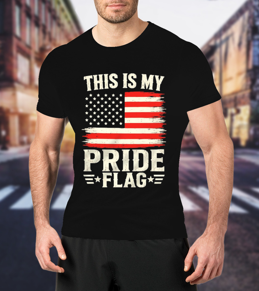 This Is My Pride Flag American Flag Stars And Stripes T-Shirt