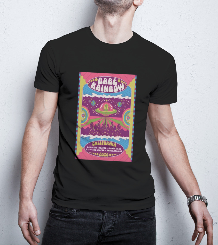 Babe Rainbow California Tour 2026 Rio Theatre Santa Cruz Chapel San Francisco Retro Alien Spaceship Psychedelic T-Shirt