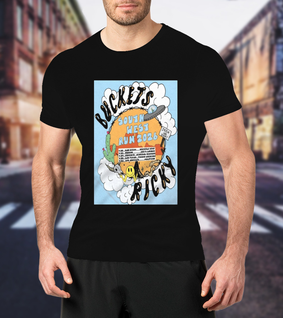 Buckets Ricky South West Run 2026 San Diego To Los Angeles Tour Dates UFO Cactus T-Shirt