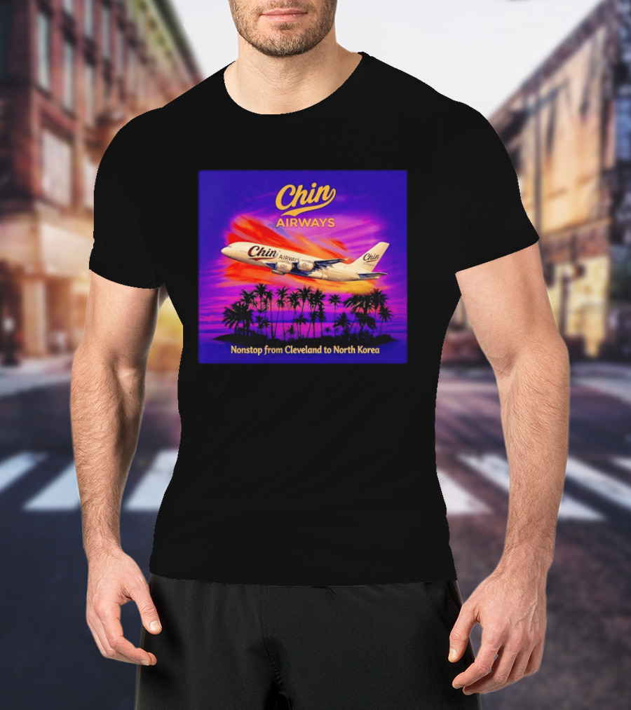 Chin Airways Nonstop Flight From Cleveland To North Korea Exotic Travel Adventure T-Shirt