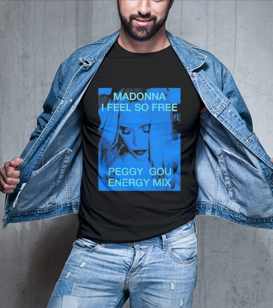 Madonna I Feel So Free Peggy Gou Energy Mix T-Shirt