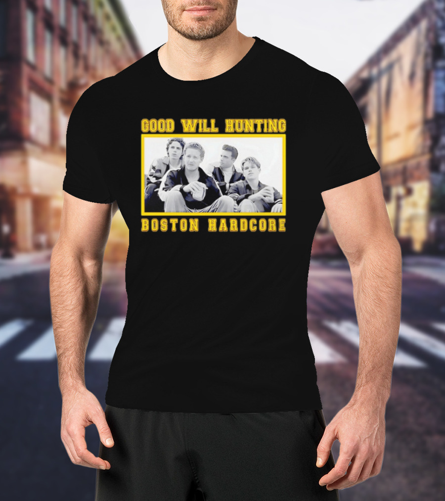 Good Will Hunting Boston Hardcore Matt Damon Ben Affleck T-Shirt