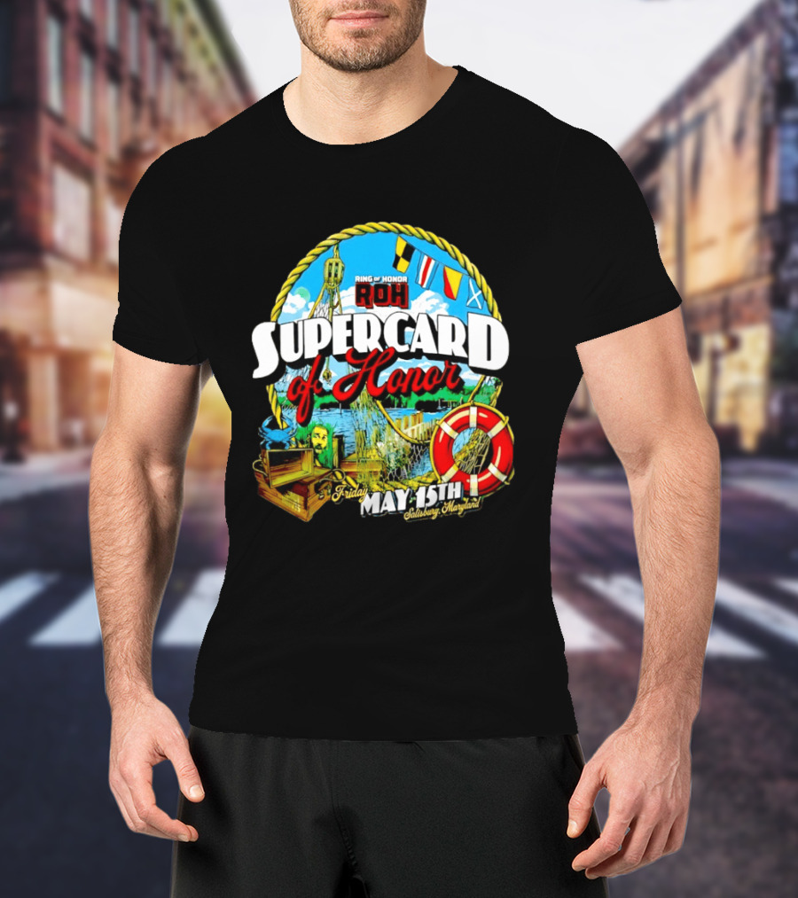 Ring Of Honor ROH Supercard Of Honor May 15th 2026 Salisbury Maryland Event Friday T-Shirt