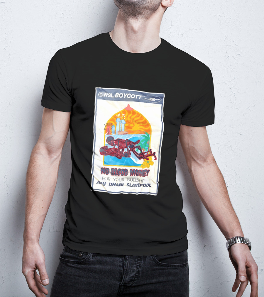 WSL Boycott No Blood Money Abu Dhabi Slavepool Championship Tour T-Shirt