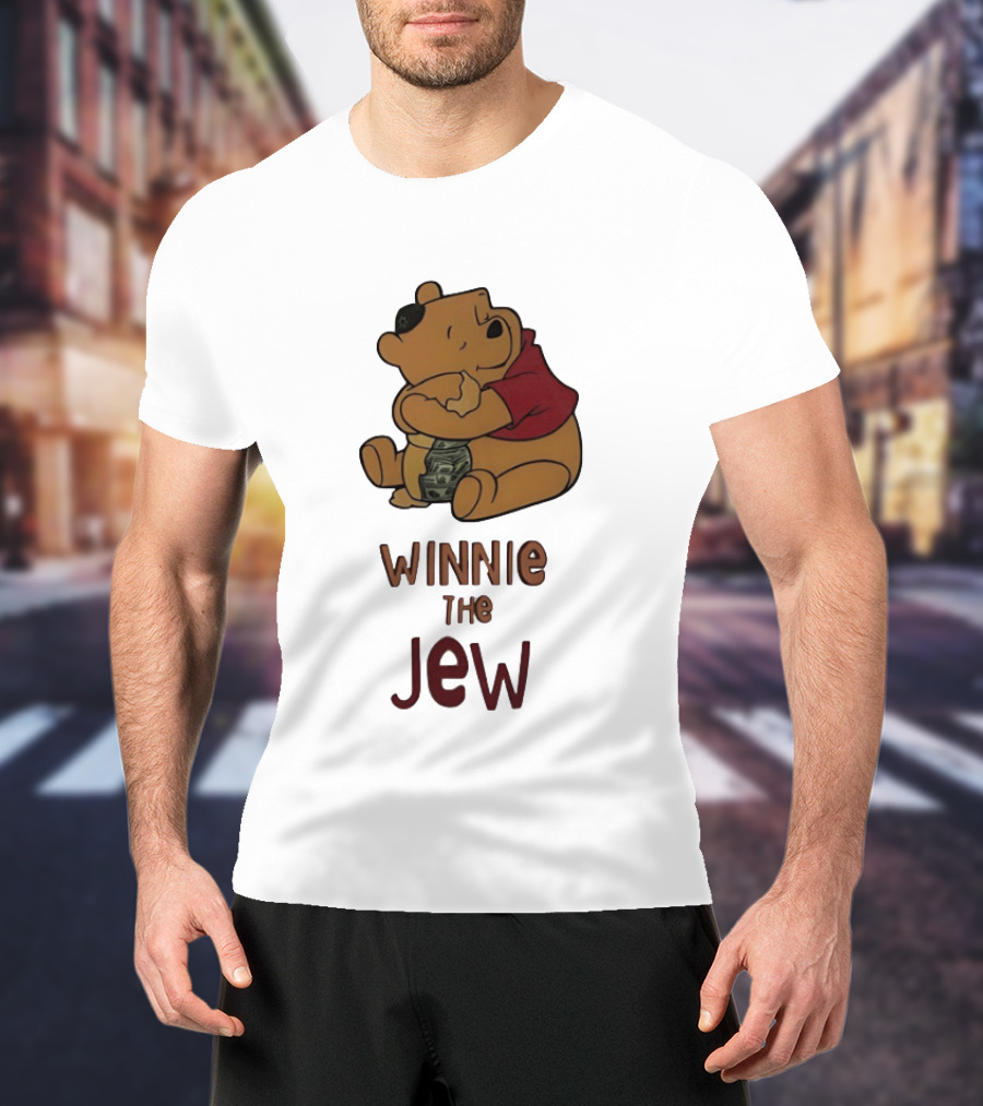 Pooh Holding Dollar Winnie The Jew T-Shirt