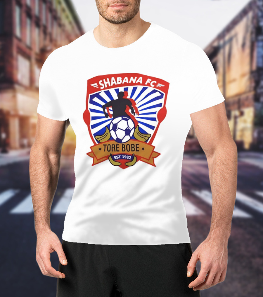 Shabana FC Tore Bobe Est 1982 Soccer Emblem With Player And Ball T-Shirt