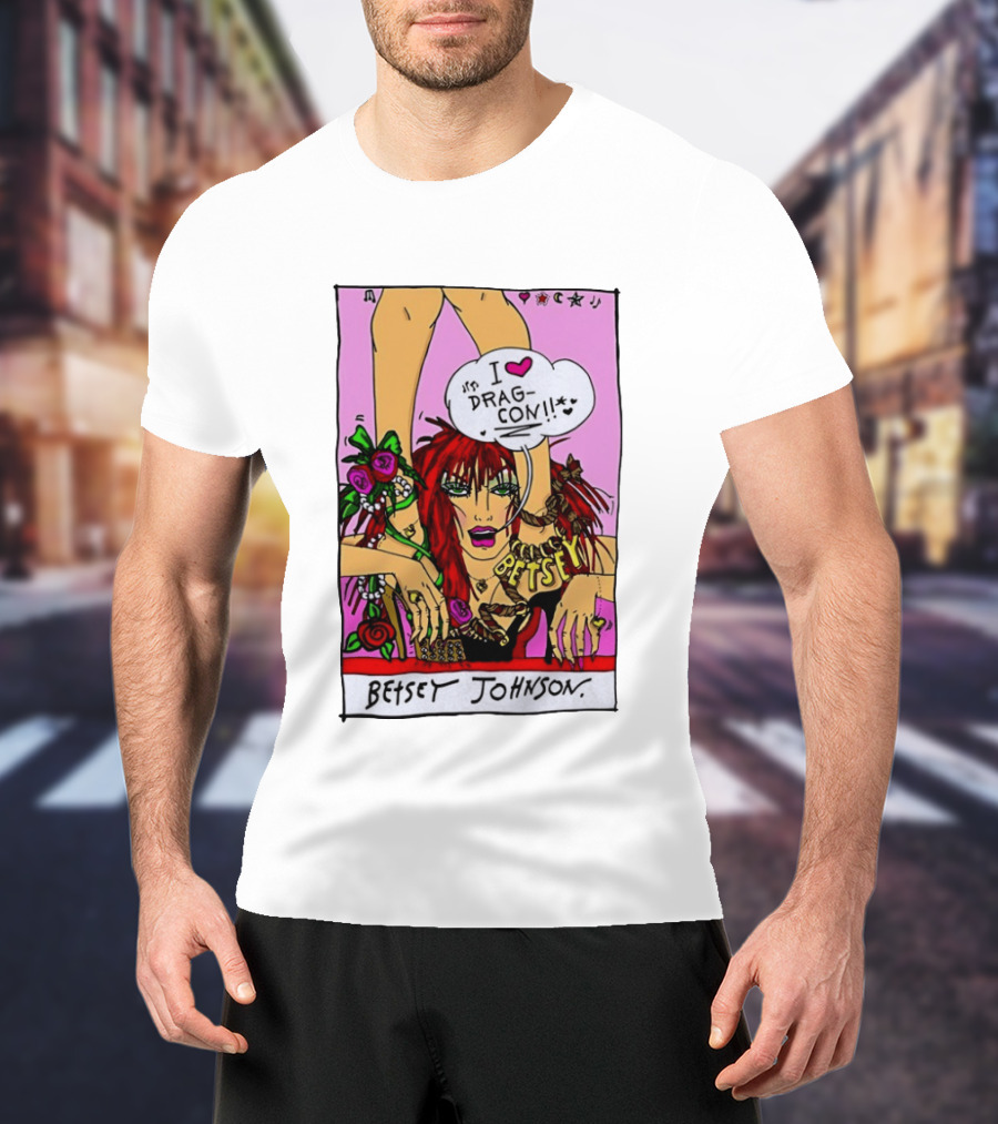Betsey Johnson I Love DragCon 2026 Retro Fashion T-Shirt