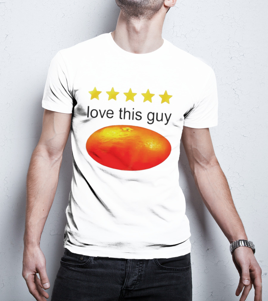 Five Yellow Stars Love This Guy Orange T-Shirt