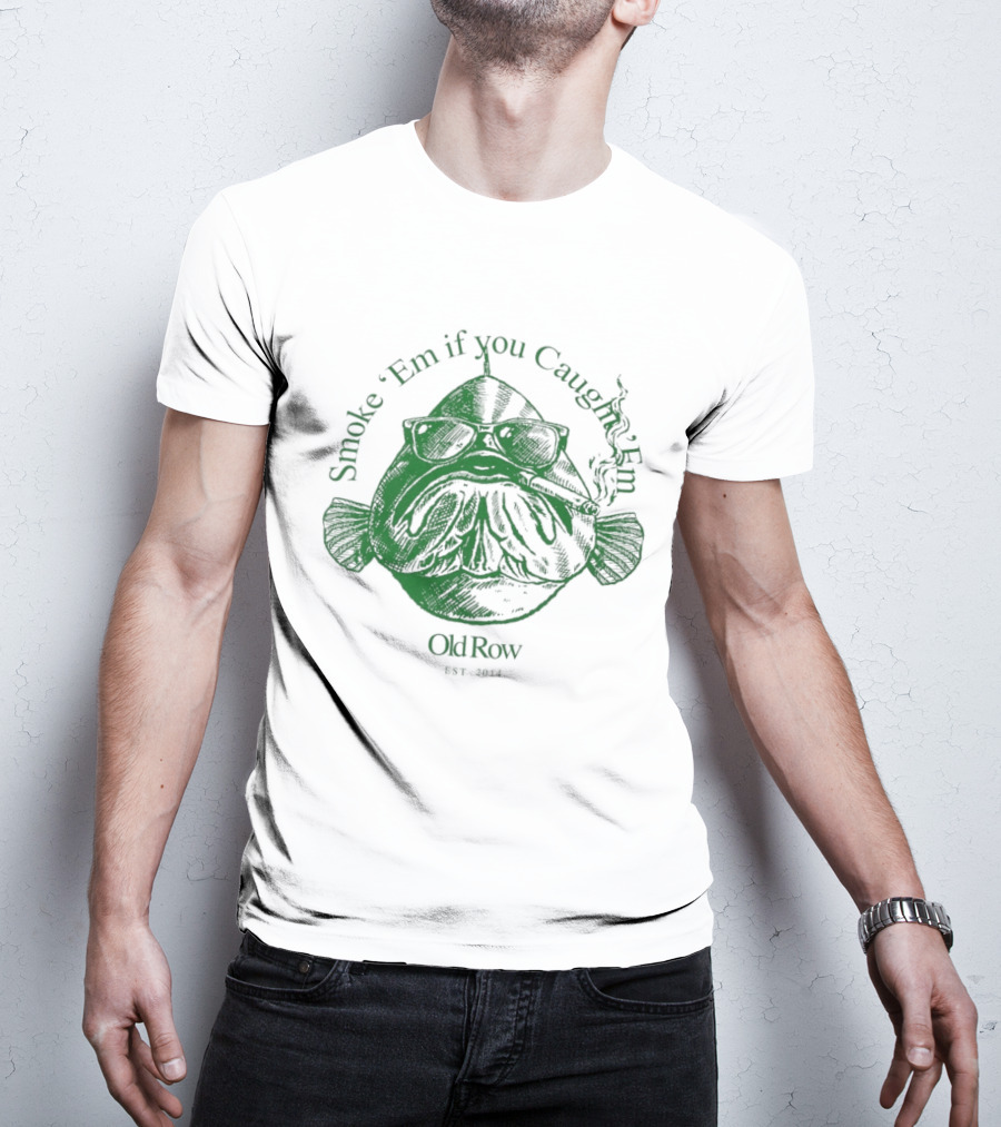 Smoke 'Em If You Caught 'Em Chum Charlie ChinCow Stay Stoked T-Shirt