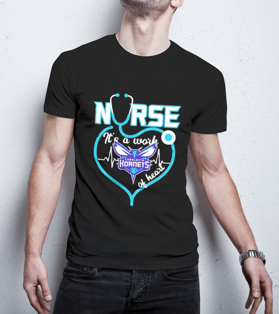 Charlotte Hornets Nurse It's A Work Of Heart Stethoscope Shaped Heart NBA T-Shirt