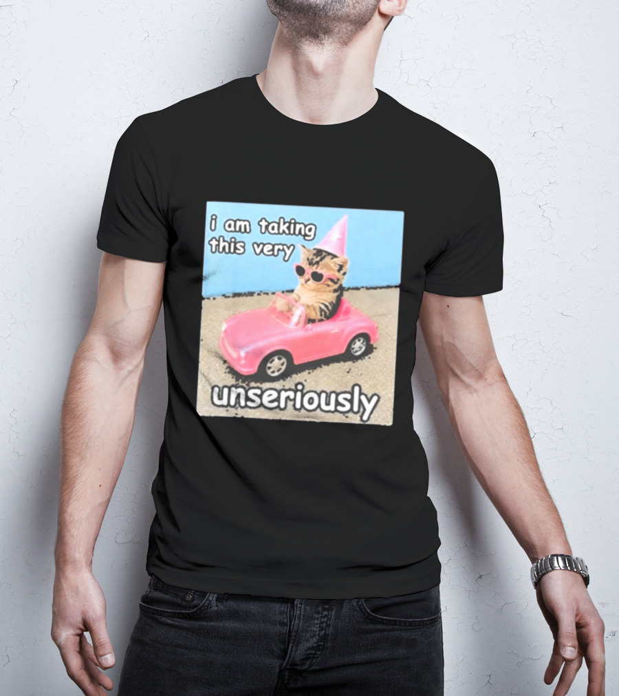 I Am Taking This Very Unseriously Silly Cat Meme Pink Car Party Hat Sunglasses T-Shirt